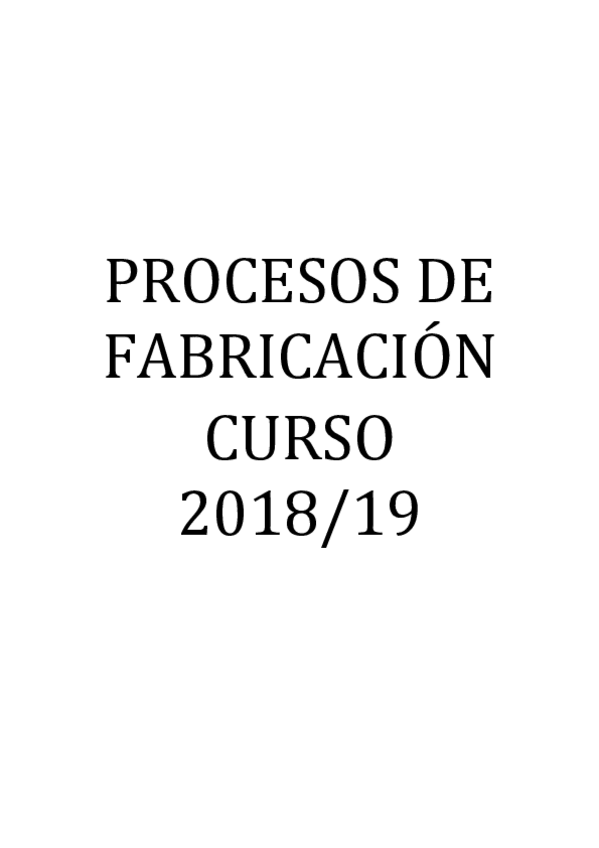 Miniatura del documento APUNTES-PROCESOS-DE-FABRICACION.pdf