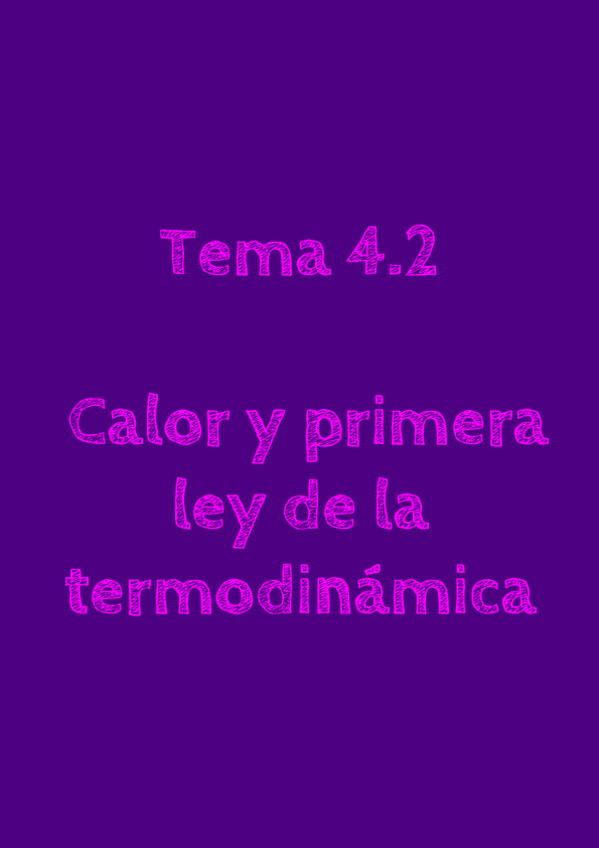 Miniatura del documento Tema 4.2 - Calor y primera ley de la termodinámica.pdf