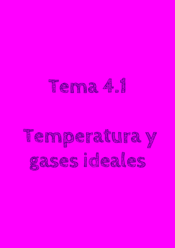Miniatura del documento Tema 4.1 - Temperatura y gases ideales.pdf