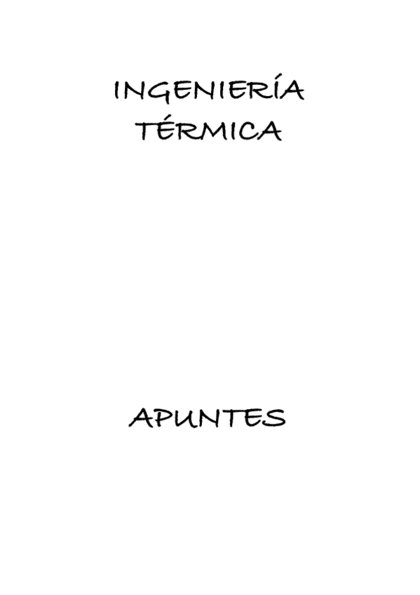 Miniatura del documento Apuntes-Termica-Maquinas-termicas-Plantas-de-vapor-y-Ciclo-Rankine-Turbinas-de-gas-y-Ciclo-Brayton-Motores-de-combustion-interna-Y-Ciclos-de-refrigeracion.pdf