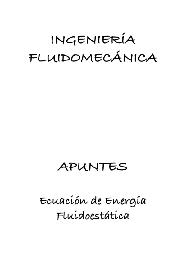 Miniatura del documento Apuntes-Fluidos-Ecuacion-de-Energia-Y-Fluidosestatica.pdf