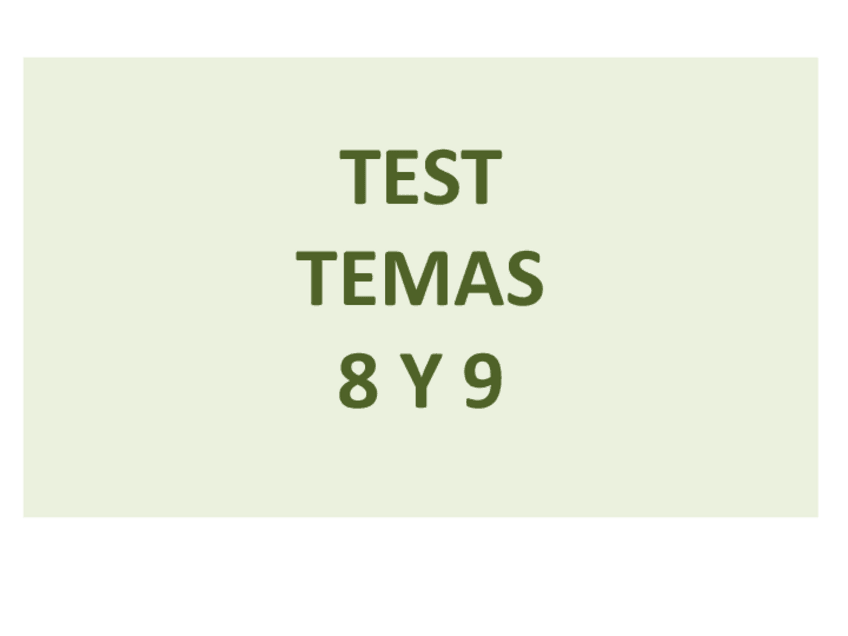 Miniatura del documento Test-Temas-8-y-9.pdf