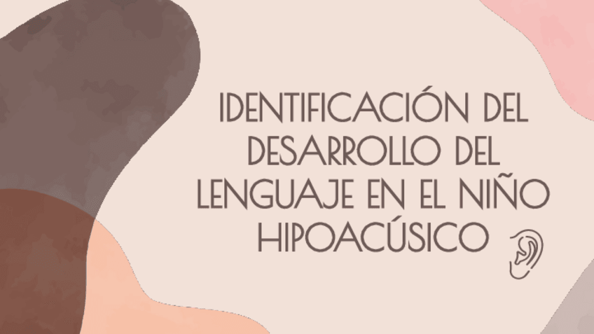 Miniatura del documento Identificacion-del-desarrollo-del-lenguaje-en-el-nino-hipoacusico-.pdf