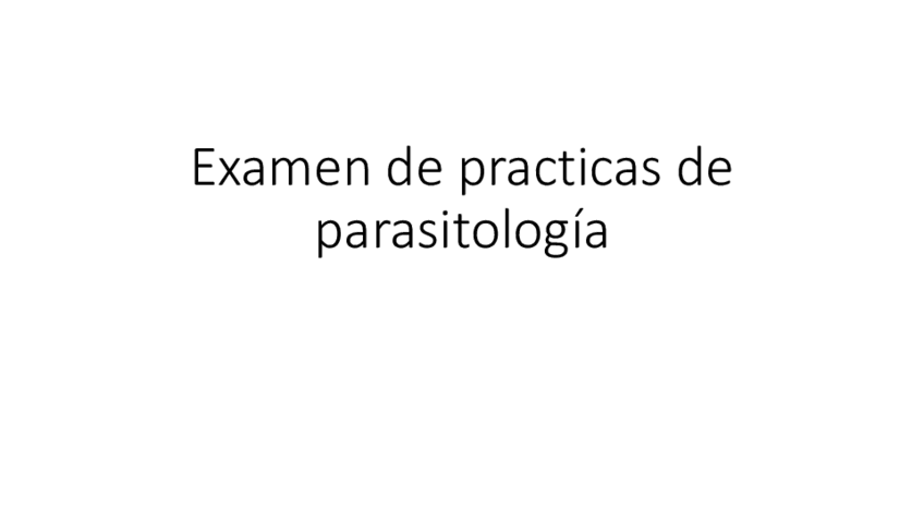 Miniatura del documento Examen-de-practicas-de-parasitologia-repaso.pdf