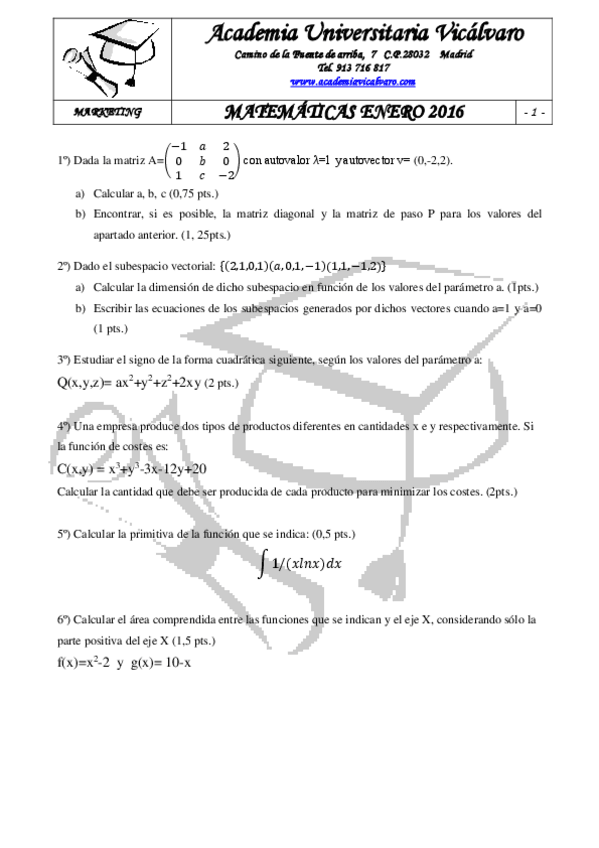 Miniatura del documento EXAMEN-MATEMATICAS-EMPRESARIALES-ENERO-2016-MARKETING-URJC-ACADEMIA-VICALVARO.pdf