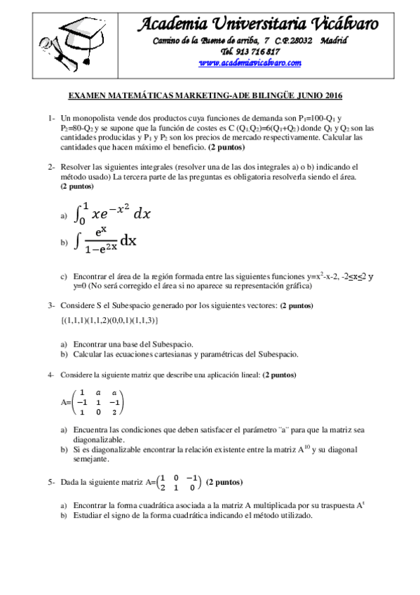 Miniatura del documento EXAMEN-JUNIO-2016-MARKETING-ADE-BILINGUE-MATEMATICAS-EMPRESARIALES-URJC-ACADEMIA-VICALVARO-1.pdf