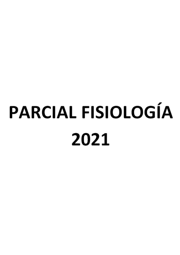Miniatura del documento EXAMEN-1o-PARCIAL-FISIOLOGIA.pdf