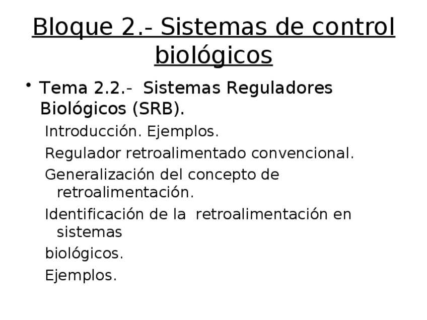 Miniatura del documento Tema 2.2.- Sistemas Reguladores Biológicos (SRB).ppt