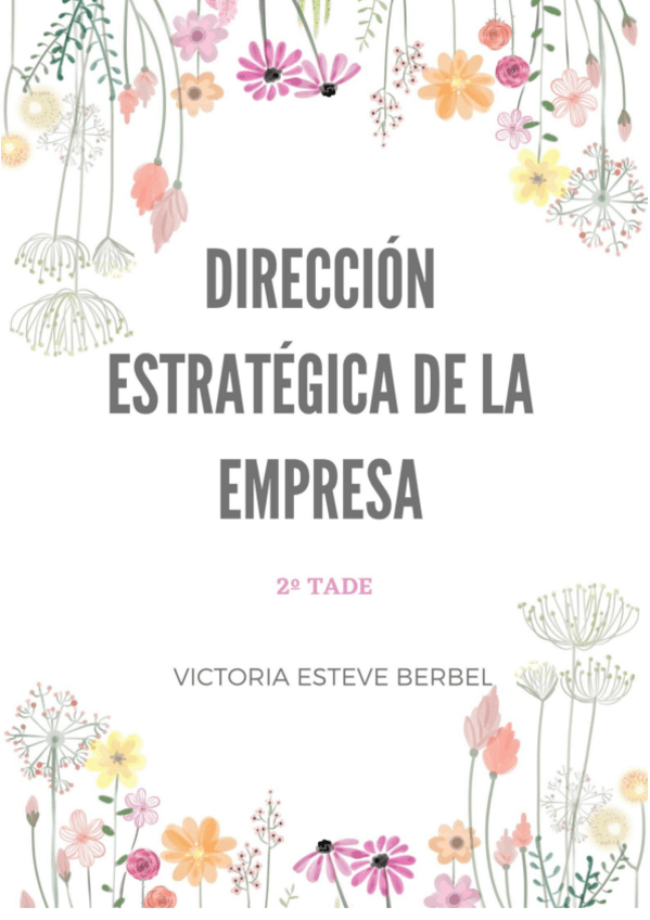 Miniatura del documento Apuntes-direccion-estrategica-segundo-cuatri.pdf