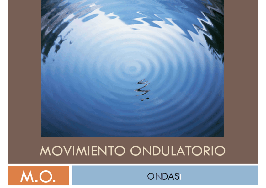 Miniatura del documento ONDAS-MOVIMIENTO-ONDULATORIO-21-22.pdf