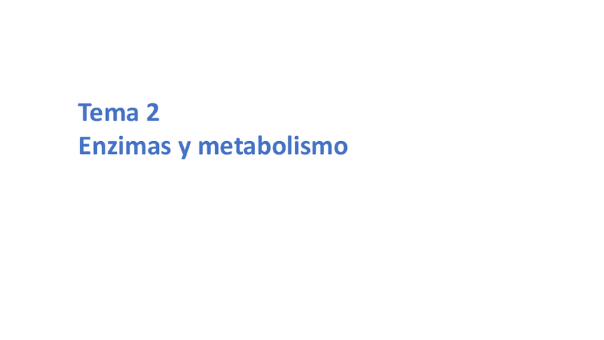 Miniatura del documento Tema-2BQ-Enzimas-y-metabolismo-curs-21-22.pdf