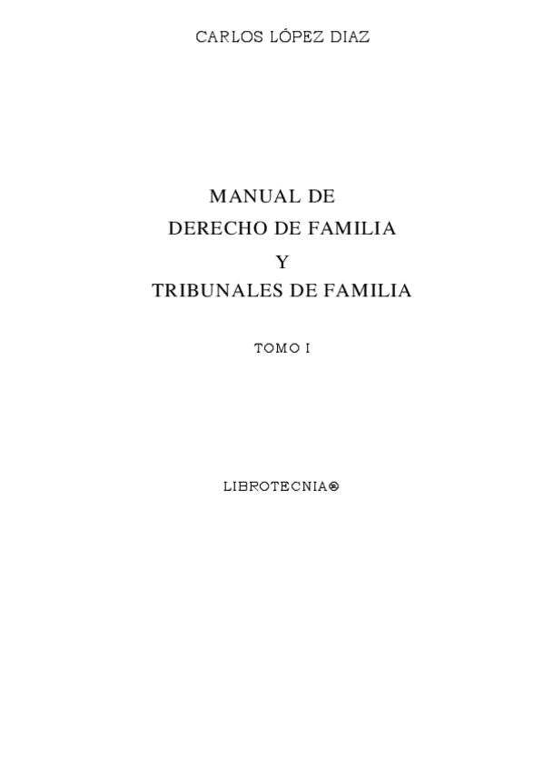 Miniatura del documento MANUAL DE DERECHO DE FAMILIA - TOMO I - CARLOS LOPEZ DIAZ.pdf