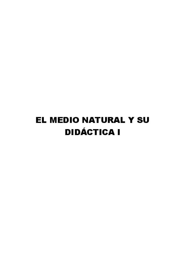 Miniatura del documento RESUMENES-EL-MEDIO-NATURAL-Y-SU-DIDACTICA-I.pdf