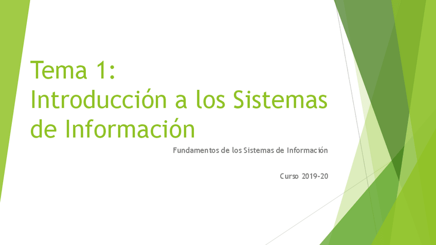 Miniatura del documento Tema-1-Introduccion-a-los-Sistemas-de-Informacion-2019-2020.pdf