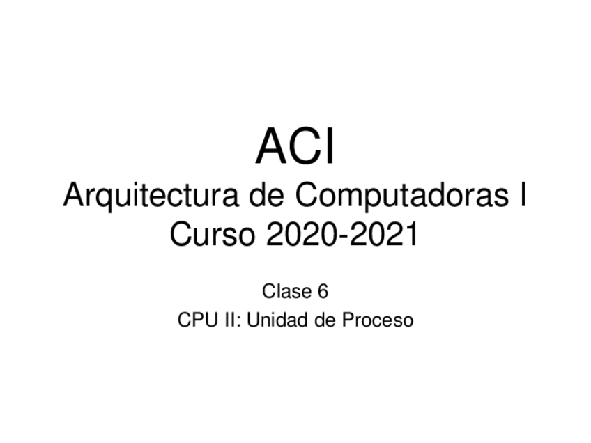 Miniatura del documento ACI-2020-C06CPUIIUnidaddeProceso.pdf