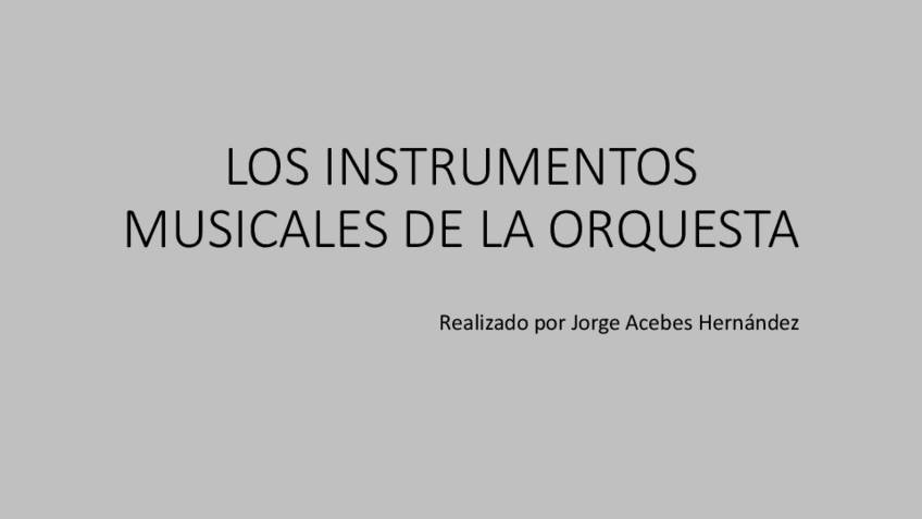Miniatura del documento LOS-INSTRUMENTOS-MUSICALES-DE-LA-ORQUESTA.pdf
