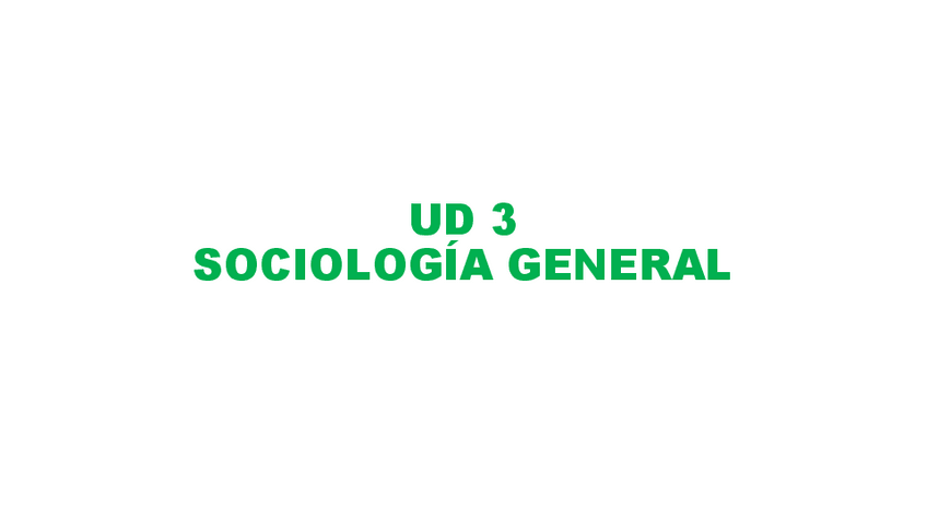 Miniatura del documento UD-3-SOCIOLOGIA-GENERAL.pdf