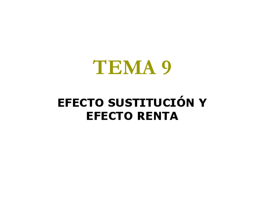 Miniatura del documento TEMA-9-EFECTO-SUSTITUCION-Y-EFECTO-RENTA.pdf