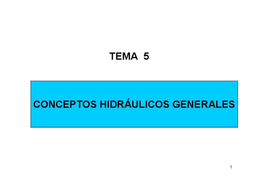 Miniatura del documento TEMA-5-CONCEPTOS-HIDRAULICOS-GENERALES.pdf