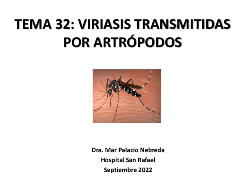 Miniatura del documento TEMA-32-VIRIASIS-TRANSMITIDAS-POR-ARTROPODOS-curso-2022-2023.pdf