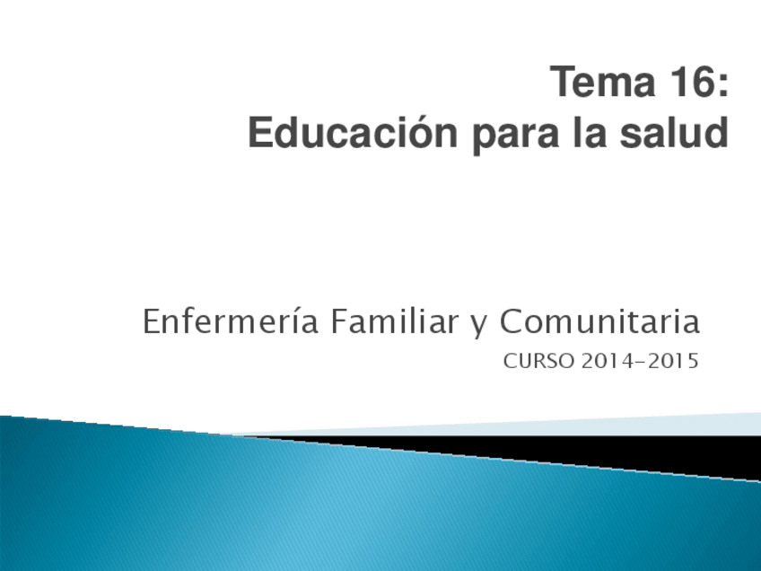 Miniatura del documento Tema 16_Educación para la salud 2014.pdf