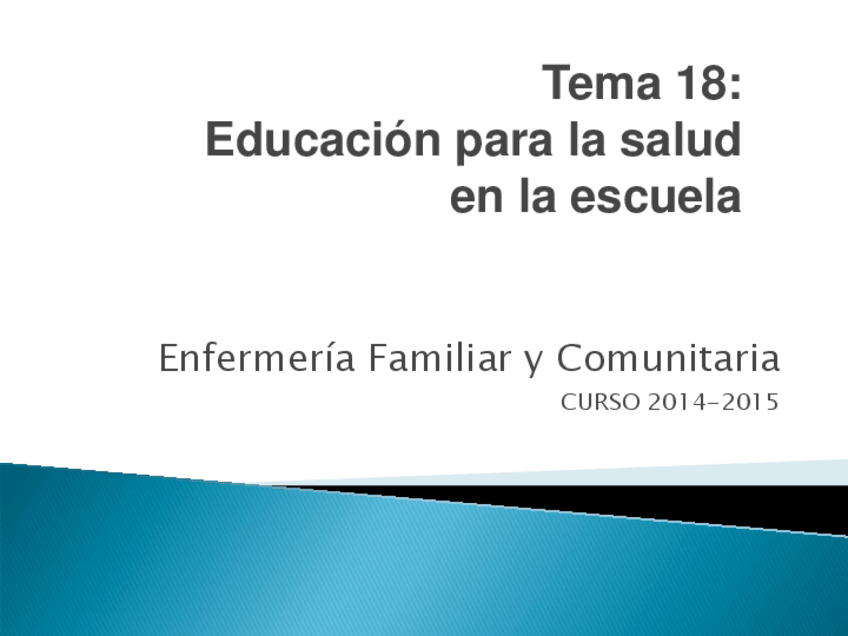 Miniatura del documento Tema 18_Educación para la salud en la escuela 2014.pdf