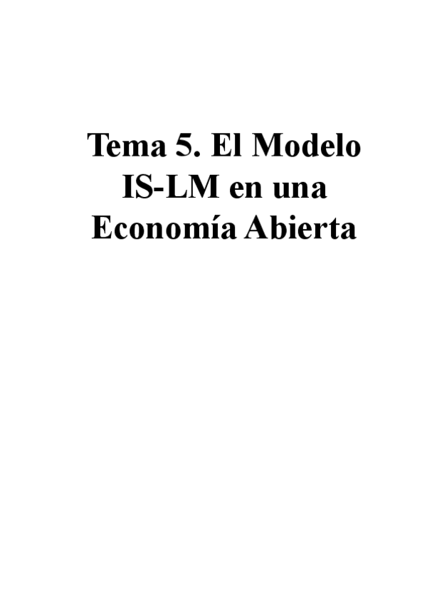 Miniatura del documento Tema-5.-El-Modelo-IS-LM-en-una-Economia-Abierta.pdf