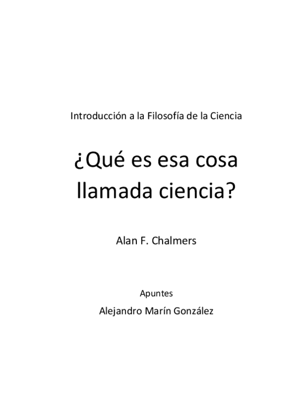 Miniatura del documento Resumen-de-Que-es-esa-cosa-llamada-ciencia-Chalmers-Completo.pdf