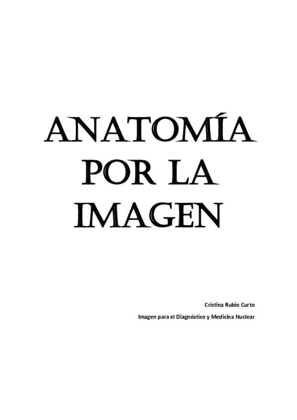 Miniatura del documento TEMARIO COMPLETO. RESUMEN. ANATOMIA-POR-LA-IMAGEN.pdf