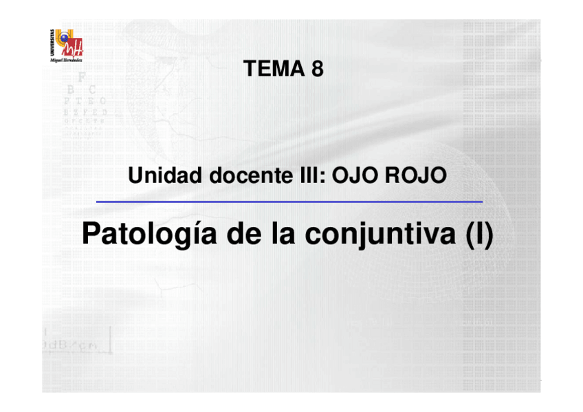 Miniatura del documento OFTALMOLOGIA-TEMA-8-Patologia-de-la-conjuntiva-1.pdf