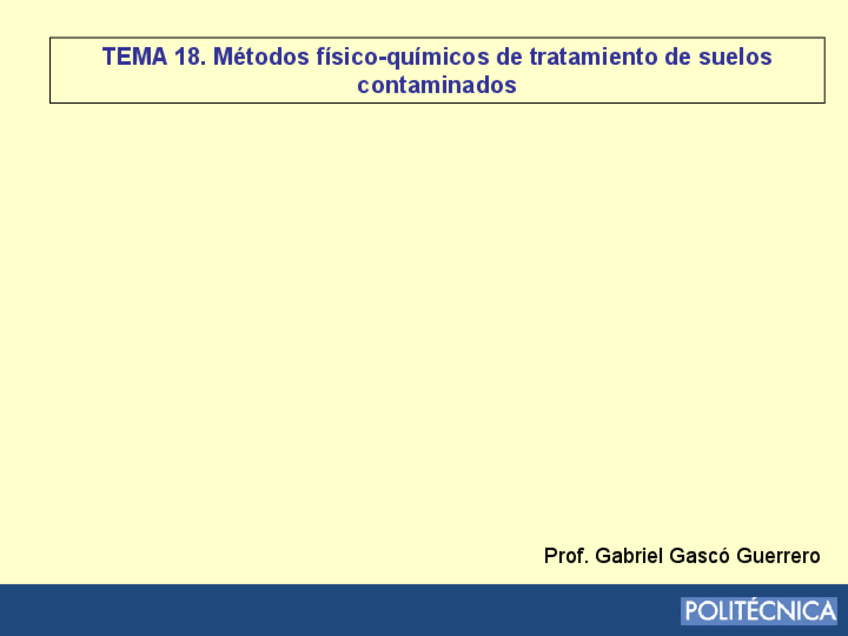 Miniatura del documento Leccion-8.-Tratamientos-fisico-quimicos-de-suelos-contaminados.pdf