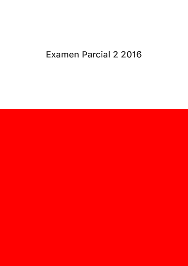 Miniatura del documento Examen Parcial 2 2016.pdf
