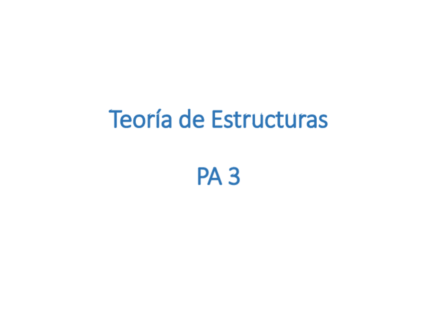 Miniatura del documento PA3.Resolucion-de-Celosias-y-aplicacion-del-PTV-a-estructuras-isostaticas.pdf