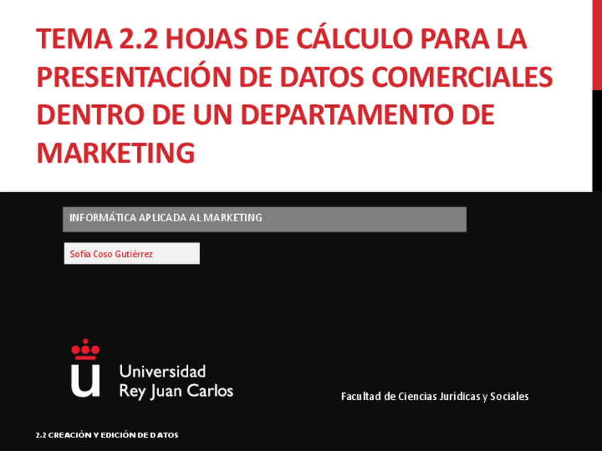 Miniatura del documento MarketingTEMA-2.2-Hojas-de-calculo-para-la-presentacion-de-datos-comerciales-dentro-de-un-departamento-de-Marketing.pdf