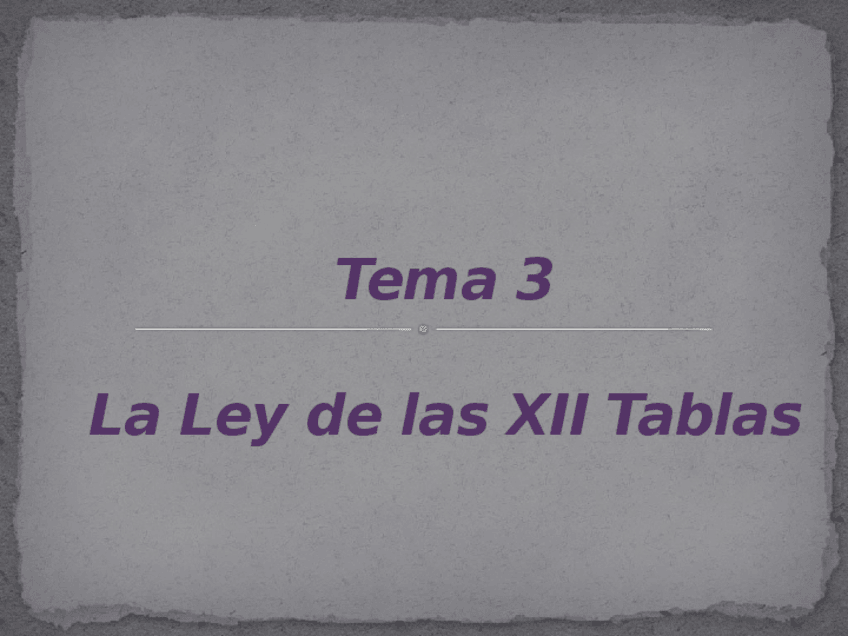 Miniatura del documento TEMA 3  LAS XII TABLAS.pptx