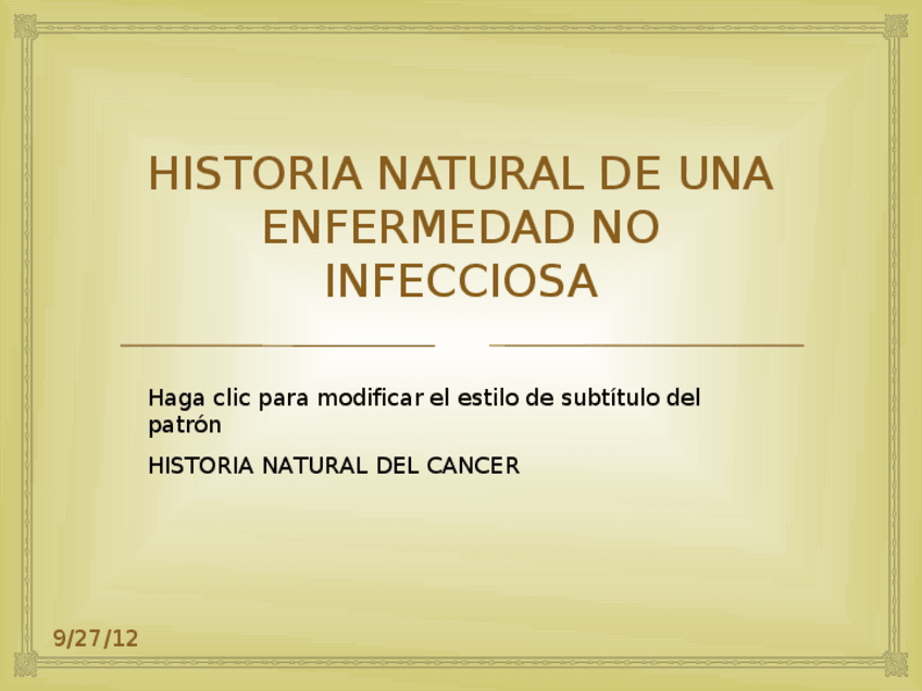 Miniatura del documento HISTORIA-NATURAL-DE-UNA-ENFERMEDAD-NO-INFECCIOSA.pdf