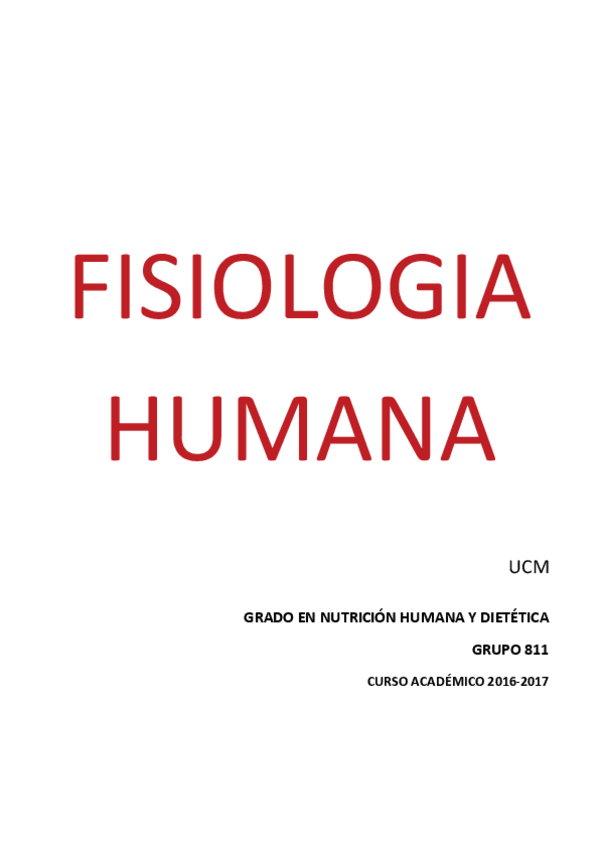 Miniatura del documento FISIOLOGIA HUMANA GRADO EN NUTRICIÓN HUMANA Y DIETÉTICA GRUPO 811 2016-2017 .pdf