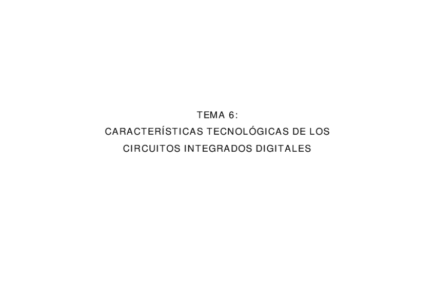 Miniatura del documento CARACTERISTICAS-TECNOLOGICAS-DE-LOS-CIRCUITOS-INTEGRADOS-DIGITALES.pdf