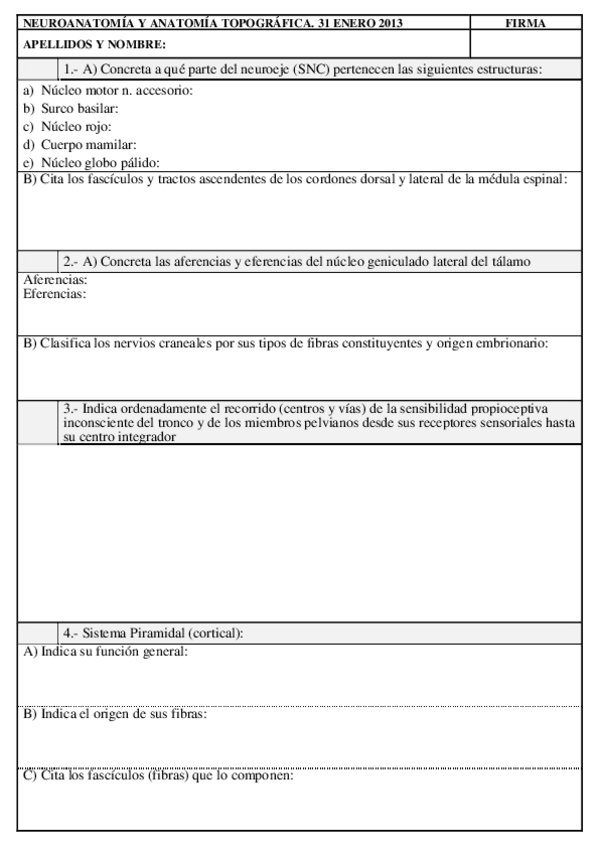 Miniatura del documento EXAMEN_TEORICO_NEUROANATOMIA_Y_ANATOMIA_TOPOGRAFICA_2012-2013_FEBRERO.pdf