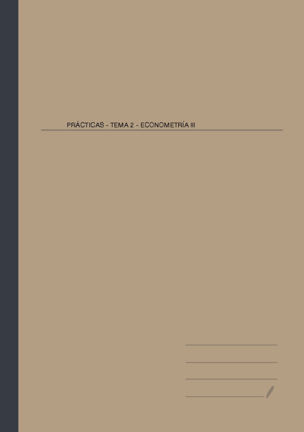Miniatura del documento PRÁCTICAS TEMA 2 - ECONOMETRÍA III.pdf