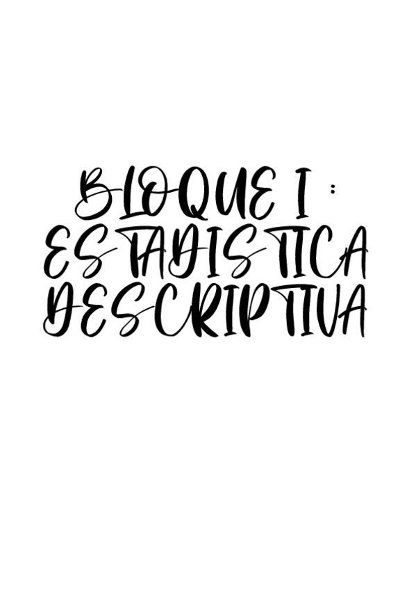 Miniatura del documento BLOQUE-I-ESTADISTICA-DESCRIPTIVA..pdf