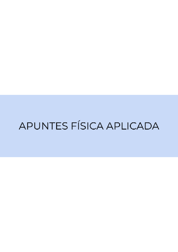 Miniatura del documento Apuntes-Fisica-Aplicada.pdf
