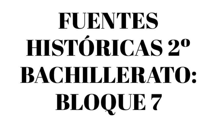Miniatura del documento Fuentes-historicas-Bloque-7.pdf