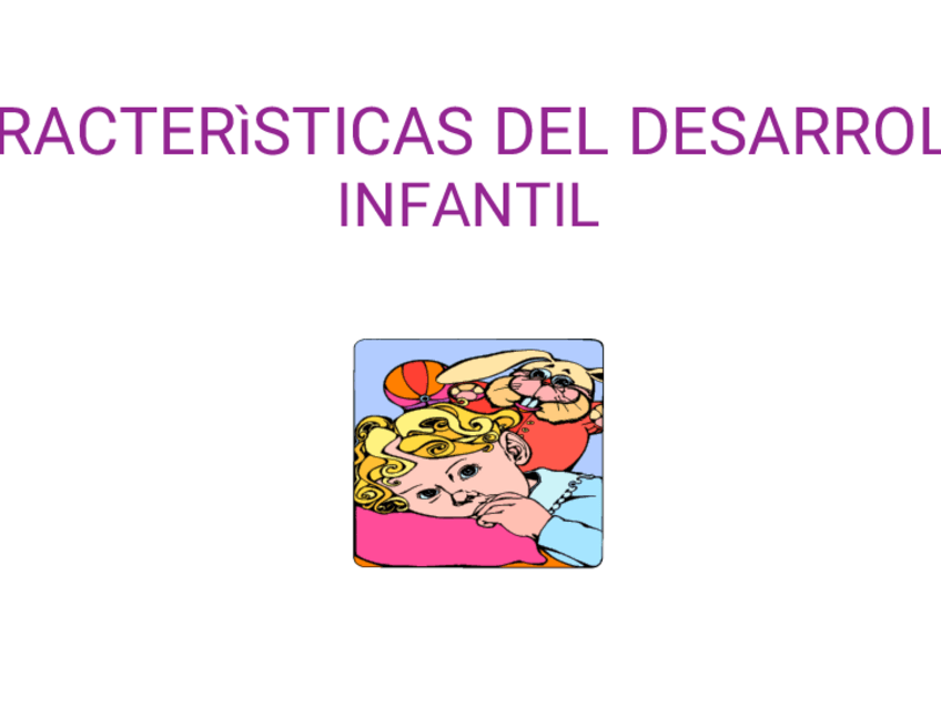 Miniatura del documento CARACTERISTICAS-DEL-DESARROLLO-INFANTIL.pdf