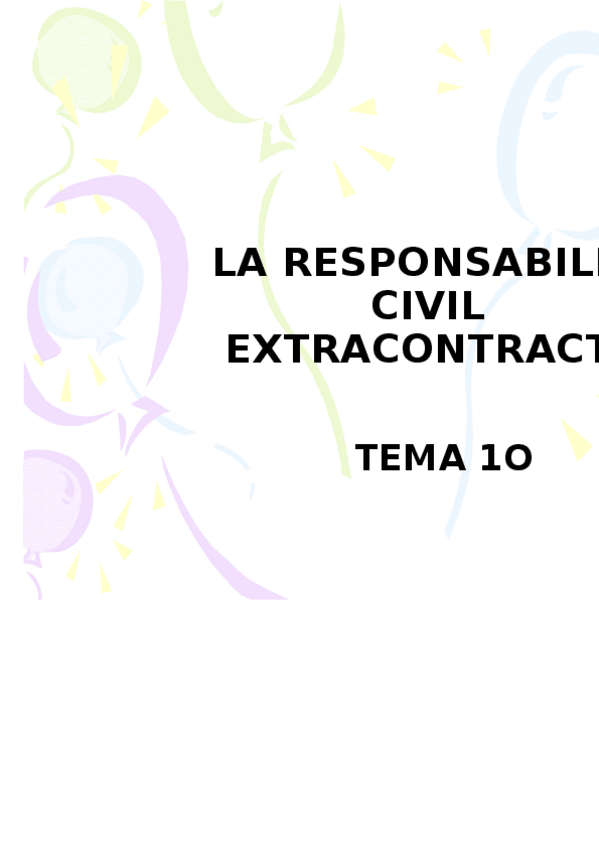 Miniatura del documento TEMA 10 La responsabilidad civil extracontractual.docx