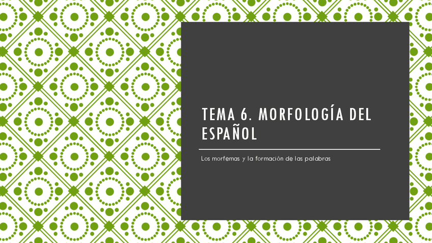 Miniatura del documento Tema-6.-Los-morfemas-y-la-formacion-de-las-palabras.pdf