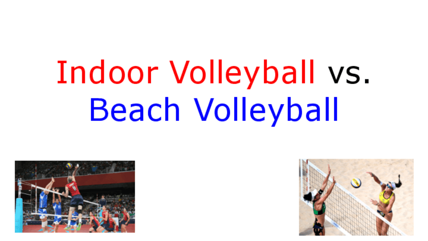 Miniatura del documento Indoor-Volleyball-vs.-Beach-Volleyball.pdf