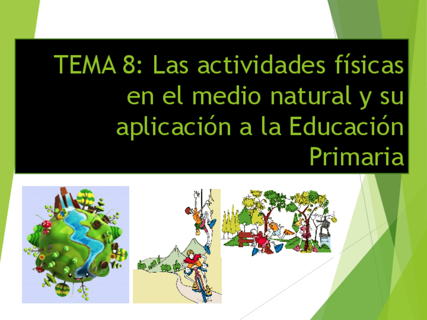 Miniatura del documento Tema-8.-Las-actividades-en-el-medio-natural-y-su-aplicacion-a-la-Educacion-Primaria.pdf