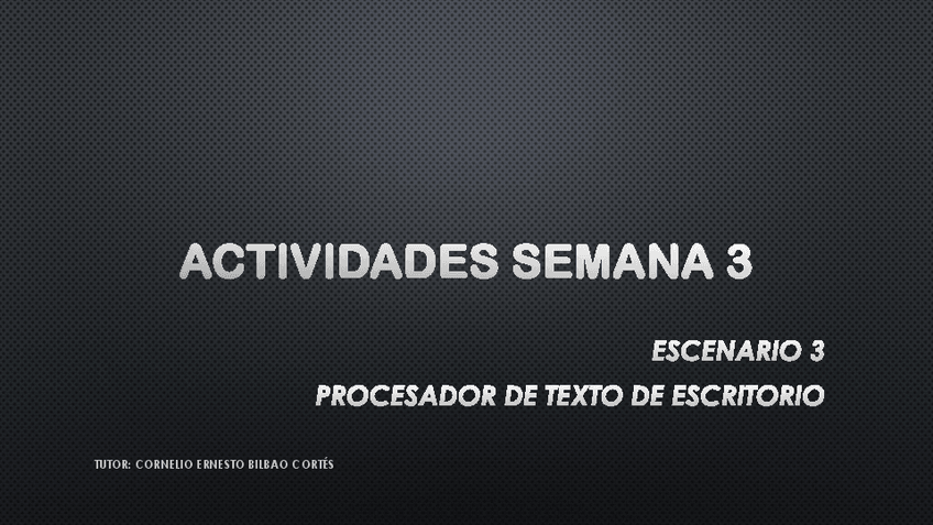 Miniatura del documento ACTIVIDADES-SEMANA-3-GRUPO-B08.pdf