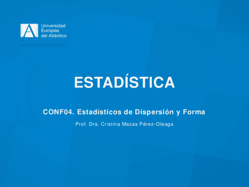 Miniatura del documento CONF04-Estadisticos-de-Dispersion-y-Forma.pdf